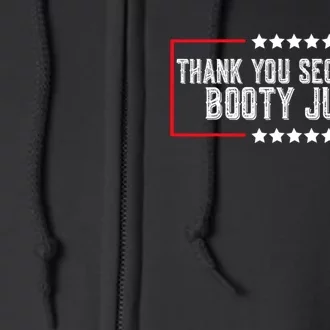 Thank You Secretary Booty Juice Funny Biden Full Zip Hoodie