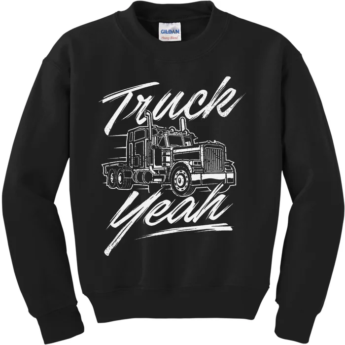 Truck Yeah Semi Truck Driver Big Rig Trucking Trucker Kids Sweatshirt