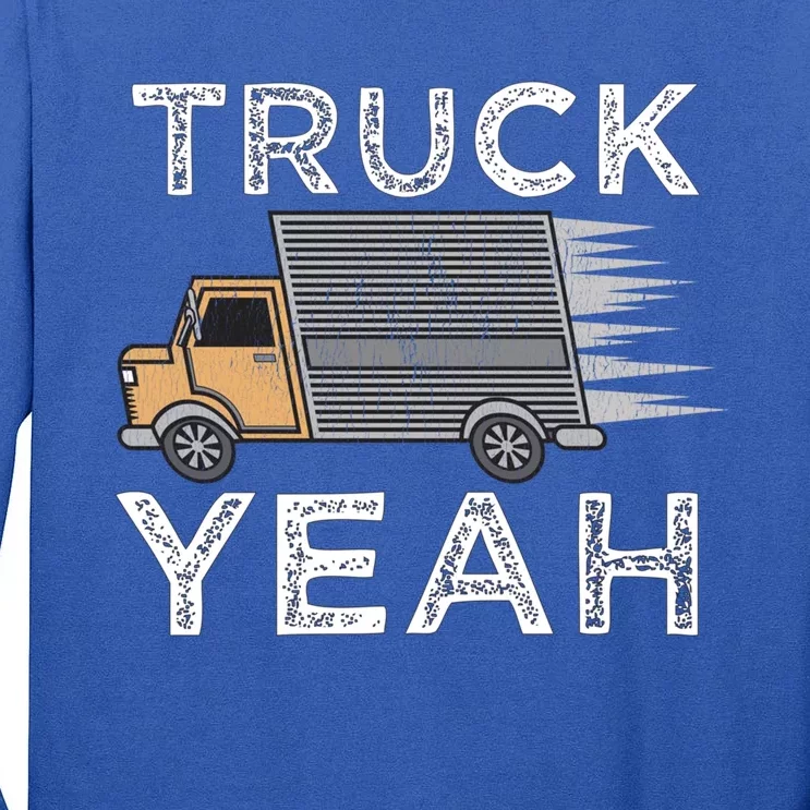 Truck Yeah Service Truck Funny Truck Driver Tee Trucker Gift Tall Long Sleeve T-Shirt