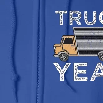 Truck Yeah Service Truck Funny Truck Driver Tee Trucker Gift Full Zip Hoodie