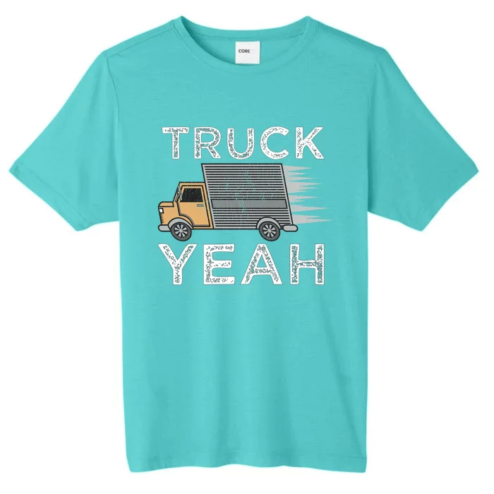 Truck Yeah Service Truck Funny Truck Driver Tee Trucker Gift ChromaSoft Performance T-Shirt