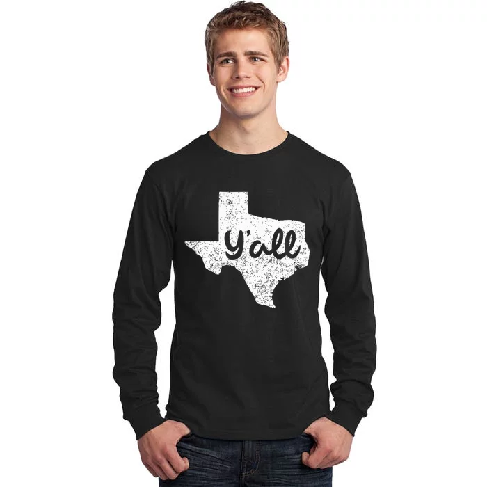 Texas YAll Southern Saying Proud Texan Quote Tall Long Sleeve T-Shirt