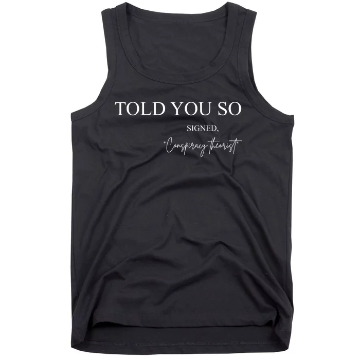 Told You So Conspiracy Theorist Tank Top