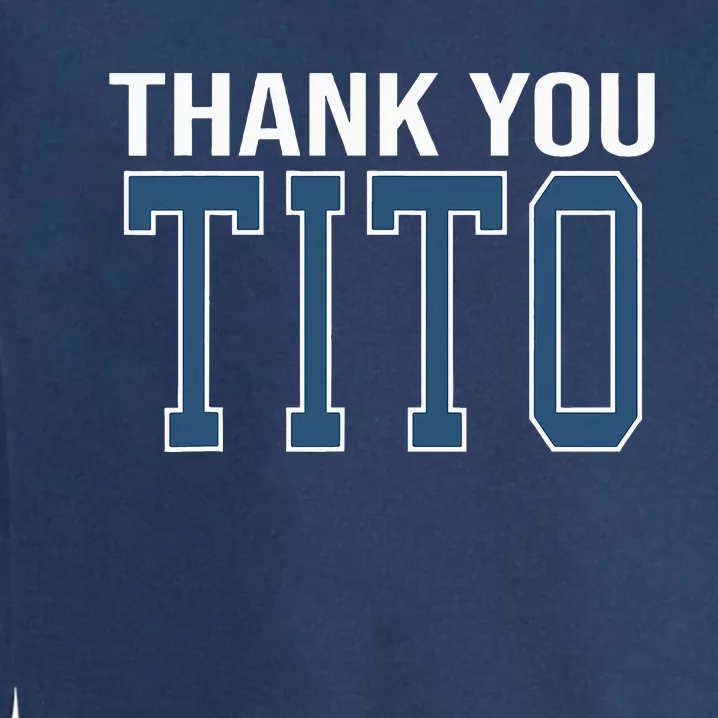 Thank You Tito Garment-Dyed Sweatshirt