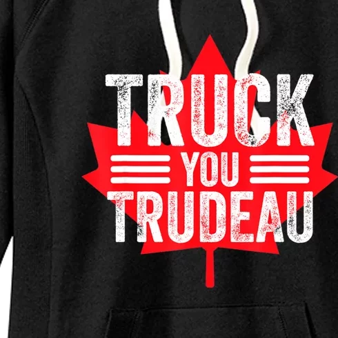 Truck You TRUDEAU I Support Convoy Freedom 2022 USA Canada Women's Fleece Hoodie