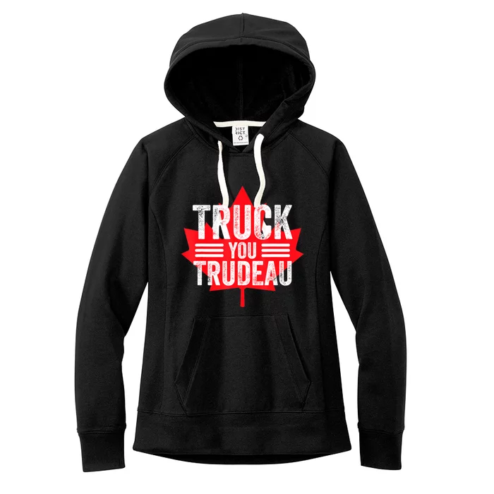 Truck You TRUDEAU I Support Convoy Freedom 2022 USA Canada Women's Fleece Hoodie