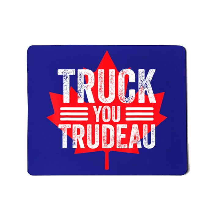 Truck You TRUDEAU I Support Convoy Freedom 2022 USA Canada Mousepad