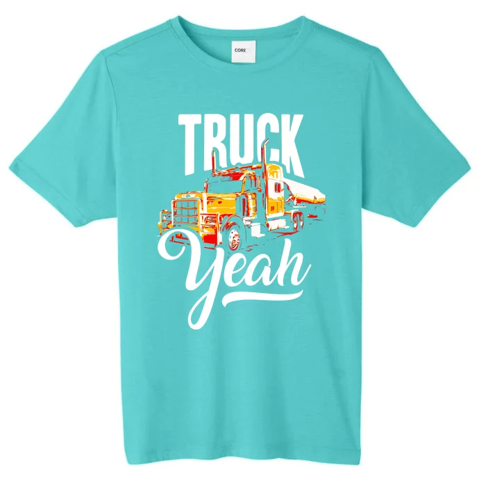 Truck Yeah Truckers Truck Driver Freedom Meme Cool Gift ChromaSoft Performance T-Shirt