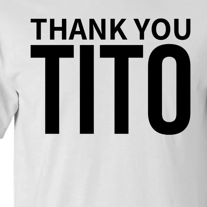 Thank You_Tito Tall T-Shirt