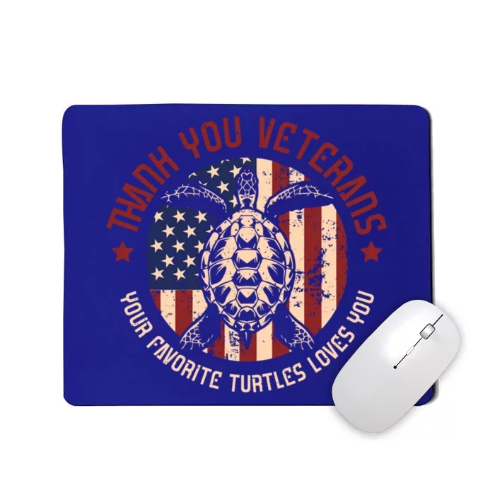 Thank You Veterans Gift Your Favorite Turtles Loves You Gift Mousepad