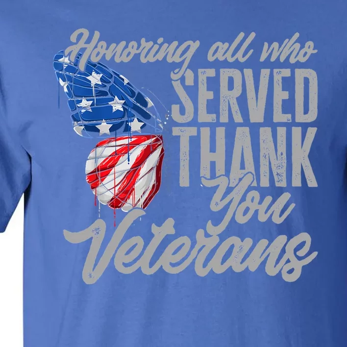 Thank You Veterans Day Honoring All Who Served Butterfly Tall T-Shirt