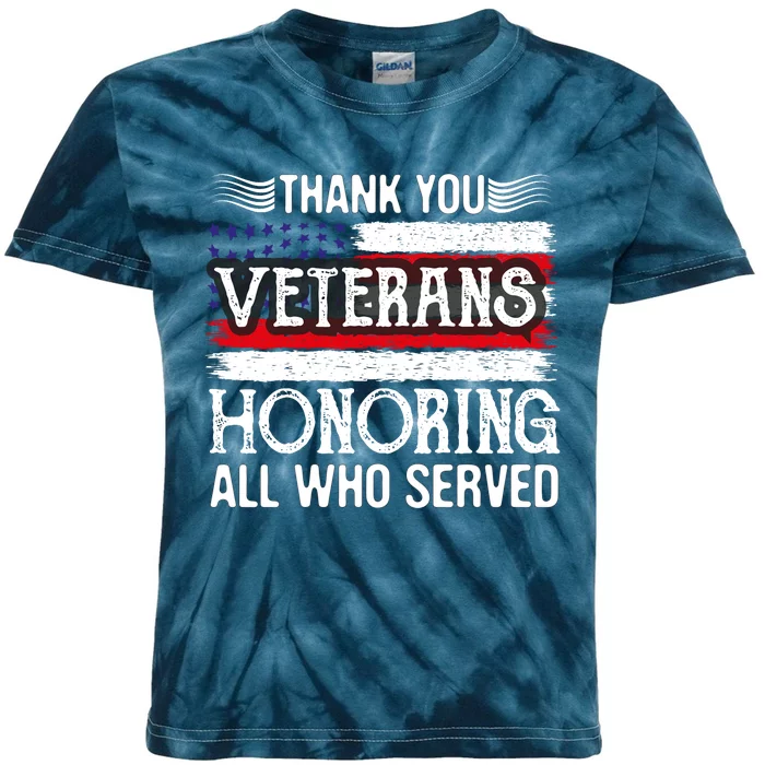 Thank You Veterans Day Honoring All Who Served Us Flag Kids Tie-Dye T-Shirt