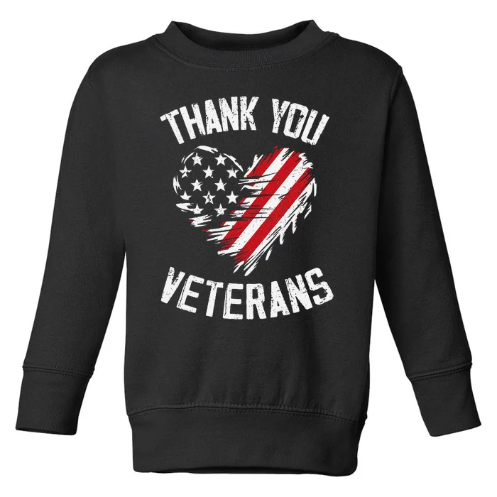 Thank You Veterans Patriotic American Flag Veterans Day 2024 Gift Toddler Sweatshirt