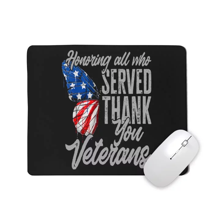 Thank You Veterans Day Honoring All Who Served Butterfly Mousepad