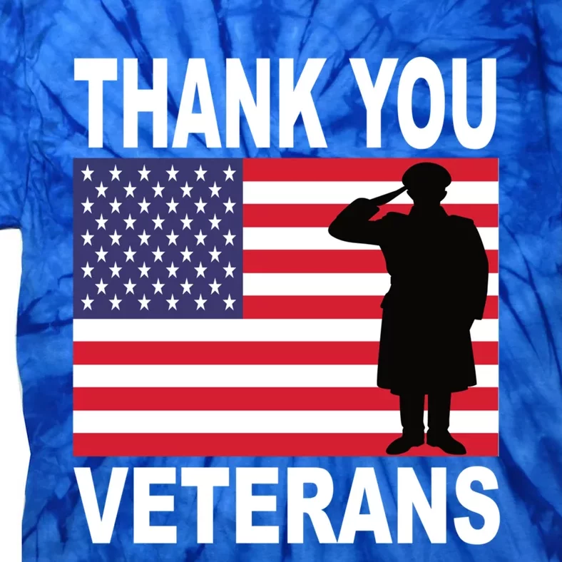 Thank You Veterans Gift Veterans Day Gift Tie-Dye T-Shirt