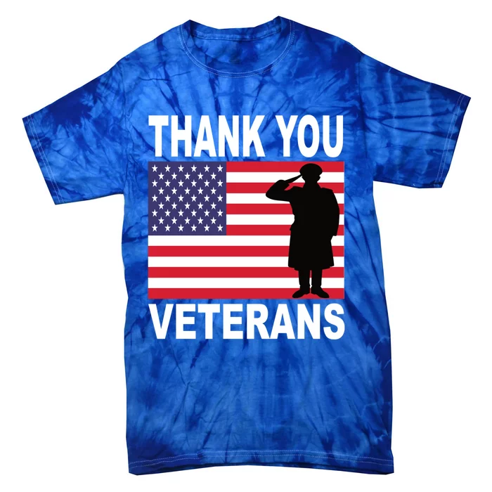 Thank You Veterans Gift Veterans Day Gift Tie-Dye T-Shirt