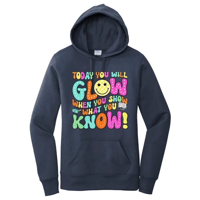 Today You Will Glow When You Show What You Know Teachers Day Women's Pullover Hoodie