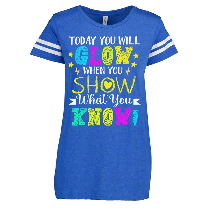 Today You Will Glow When You Show What You Know Teachers Day Enza Ladies Jersey Football T-Shirt