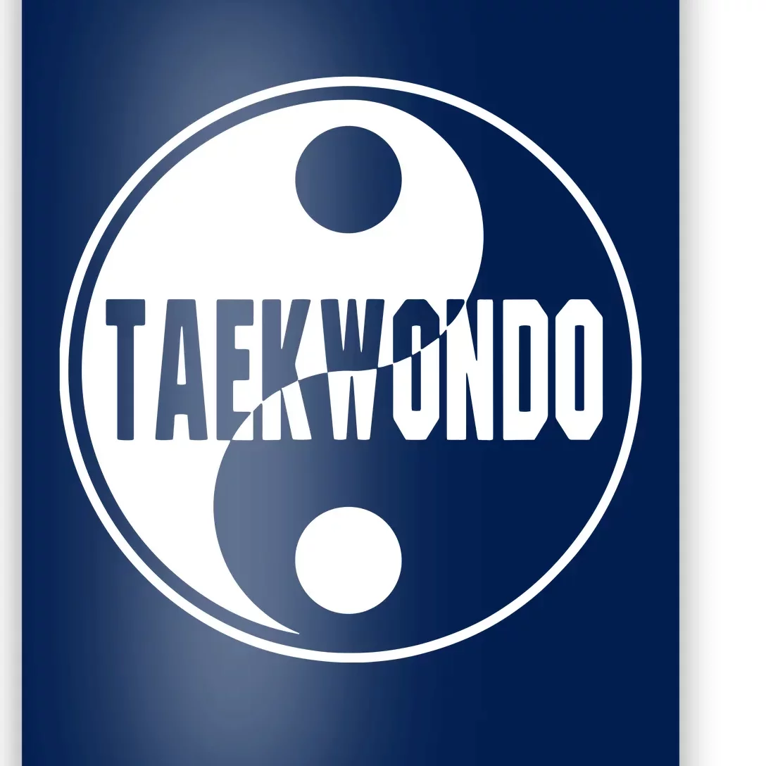 Taekwondo Yin Yang Tae Kwon Do Duality Tee Poster