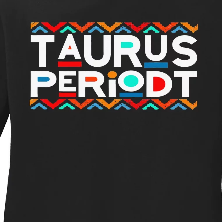 Taurus Zodiac April 20 May 20 Birthday Ladies Long Sleeve Shirt