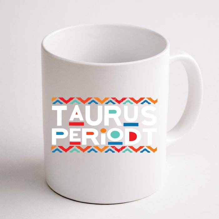 Taurus Zodiac April 20 May 20 Birthday Front & Back Coffee Mug