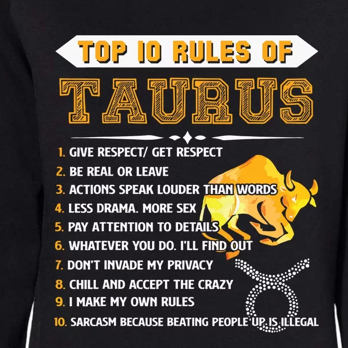 Taurus Zodiac Birthday Gift Top 10 Rules Of Taurus Funny Womens California Wash Sweatshirt