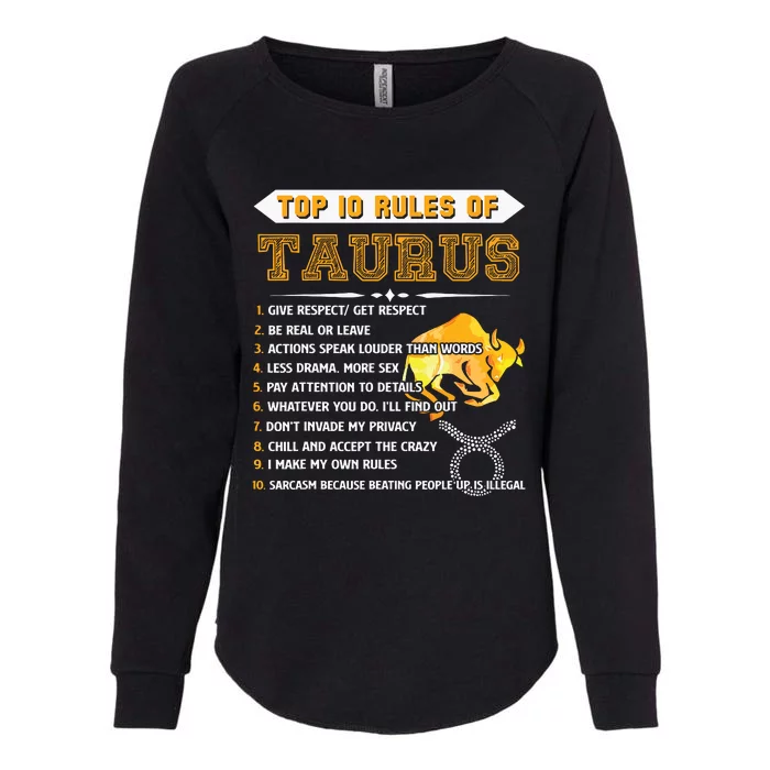 Taurus Zodiac Birthday Gift Top 10 Rules Of Taurus Funny Womens California Wash Sweatshirt