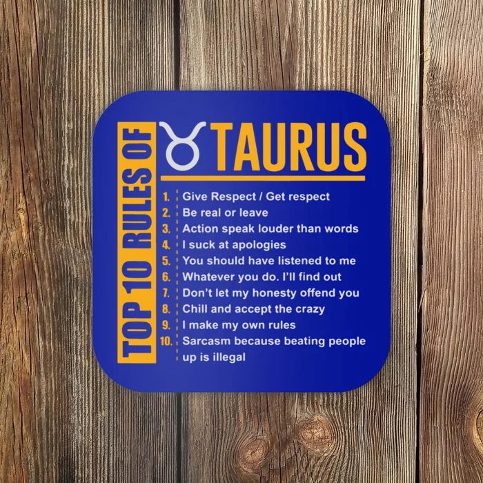 Taurus Zodiac Rules Of Taurus Funny Cute Gift Coaster