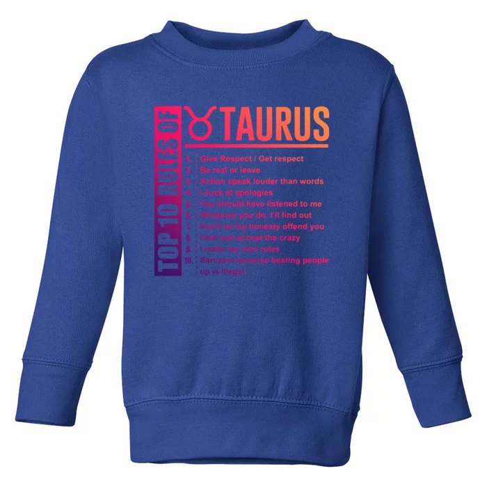 Taurus Zodiac Rules Of Taurus Funny Cool Gift Toddler Sweatshirt