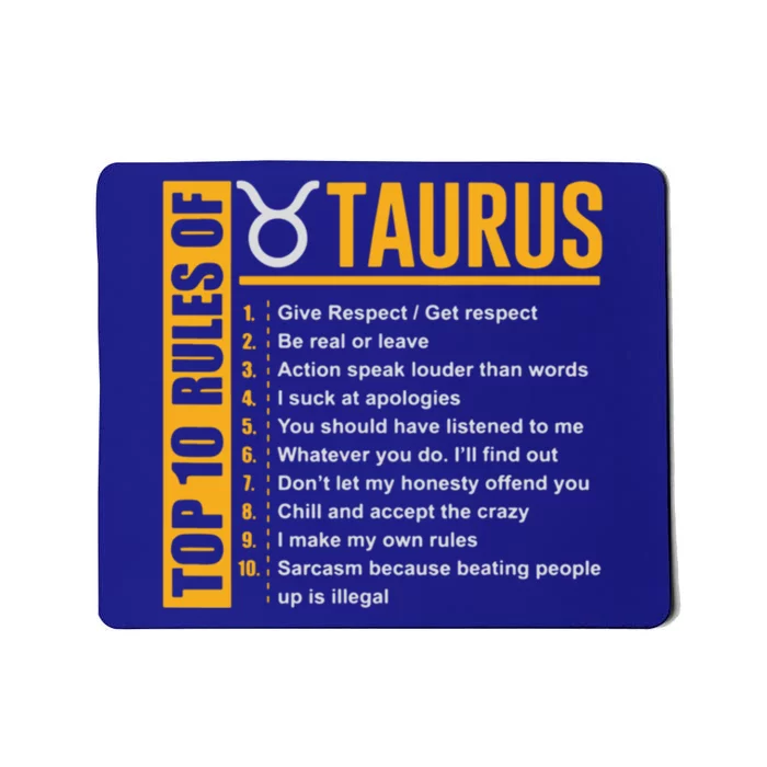 Taurus Zodiac Rules Of Taurus Funny Cool Gift Mousepad