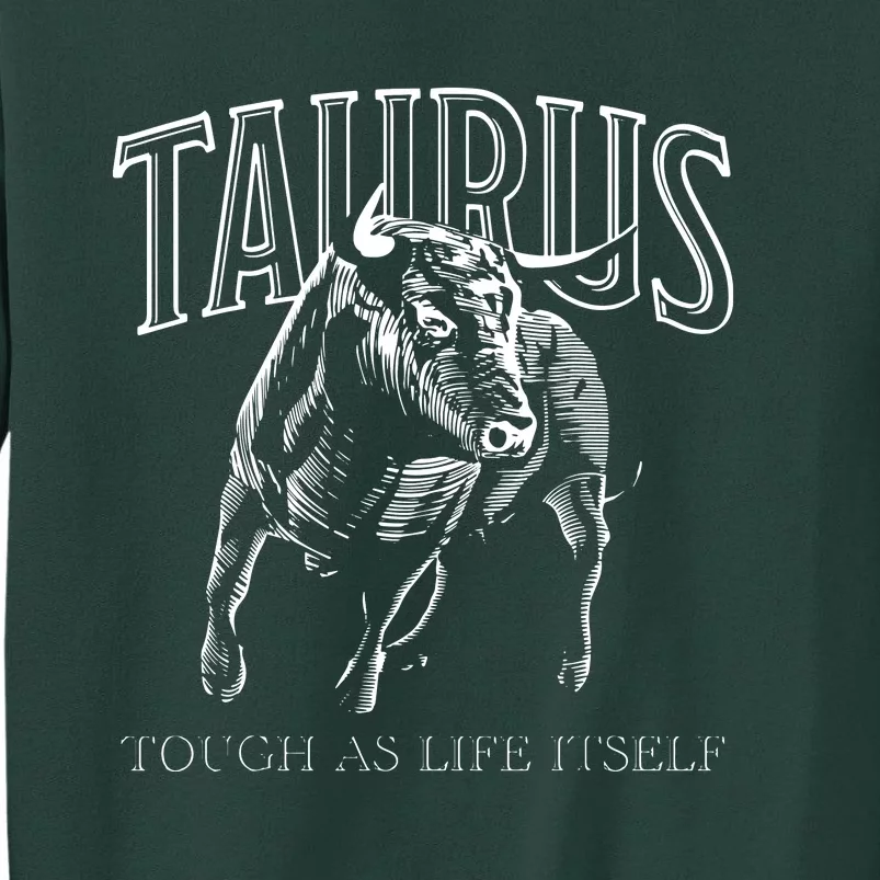 Taurus Zodiac Sign Astrology Horoscope Tall Sweatshirt