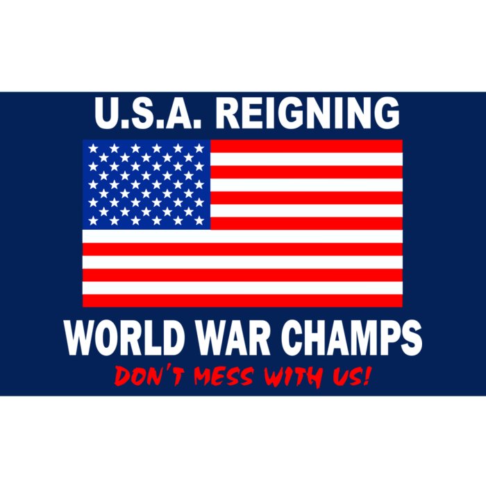 U.S.A. Reigning World War Champs Bumper Sticker