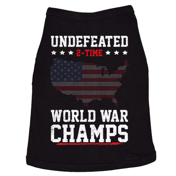 Undefeated 2 Time World War Champs Patriotic 4th Of July Doggie Tank