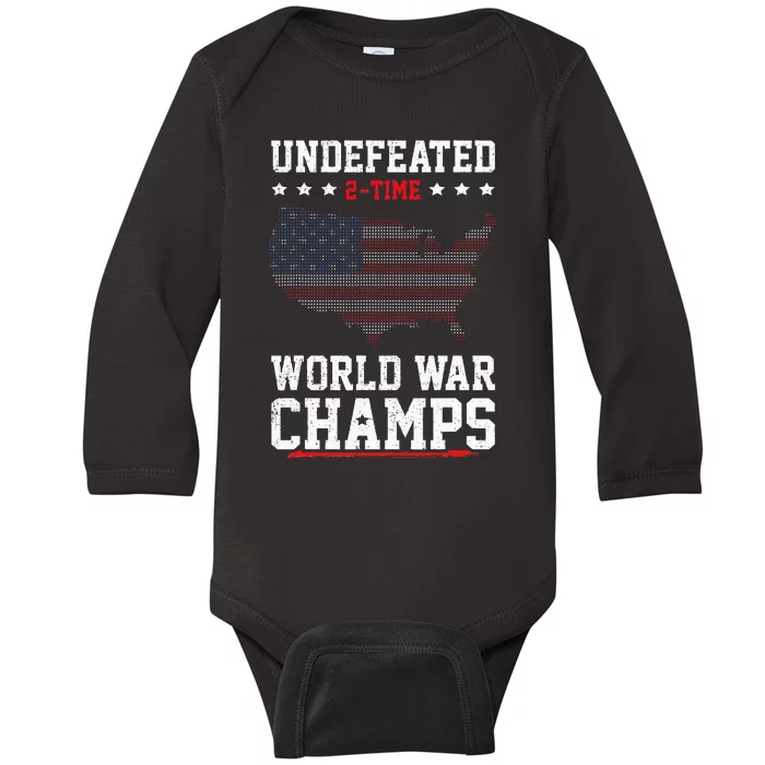 Undefeated 2 Time World War Champs Patriotic 4th Of July Baby Long Sleeve Bodysuit