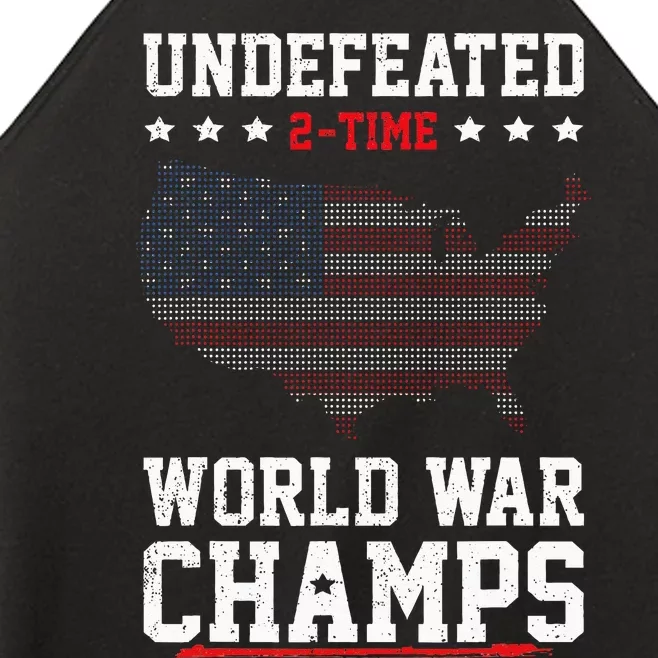 Undefeated 2 Time World War Champs Patriotic 4th Of July Women’s Perfect Tri Rocker Tank