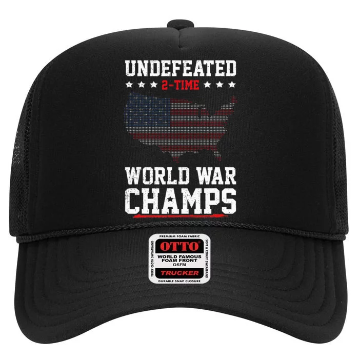 Undefeated 2time World War Champs Patriotic High Crown Mesh Trucker Hat