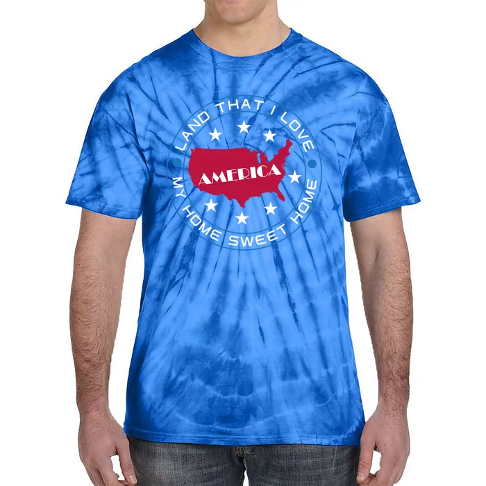 Usa 4th Of July America Land That I Love Graphic Gift Tie-Dye T-Shirt