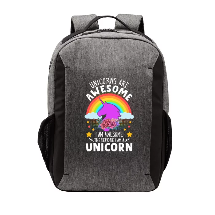 Unicorns Are Awesome I Am Awesome Therefore I Am A Unicorn Vector Backpack