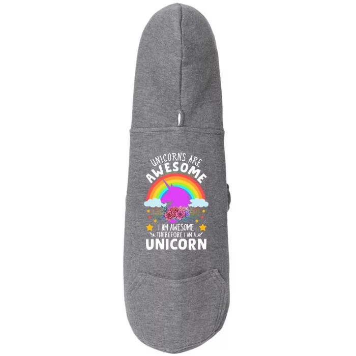 Unicorns Are Awesome I Am Awesome Therefore I Am A Unicorn Doggie 3-End Fleece Hoodie