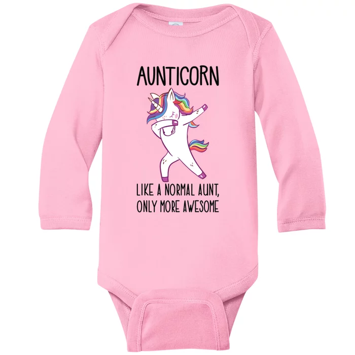 Unicorn Aunt Aunticorn Like A Normal Aunt Only More Awesome Funny Gift Baby Long Sleeve Bodysuit