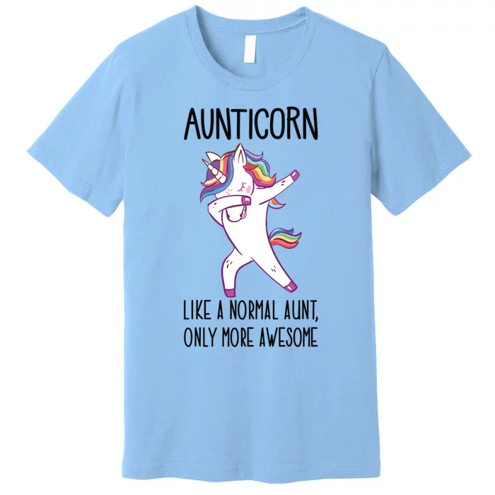 Unicorn Aunt Aunticorn Like A Normal Aunt Only More Awesome Funny Gift Premium T-Shirt