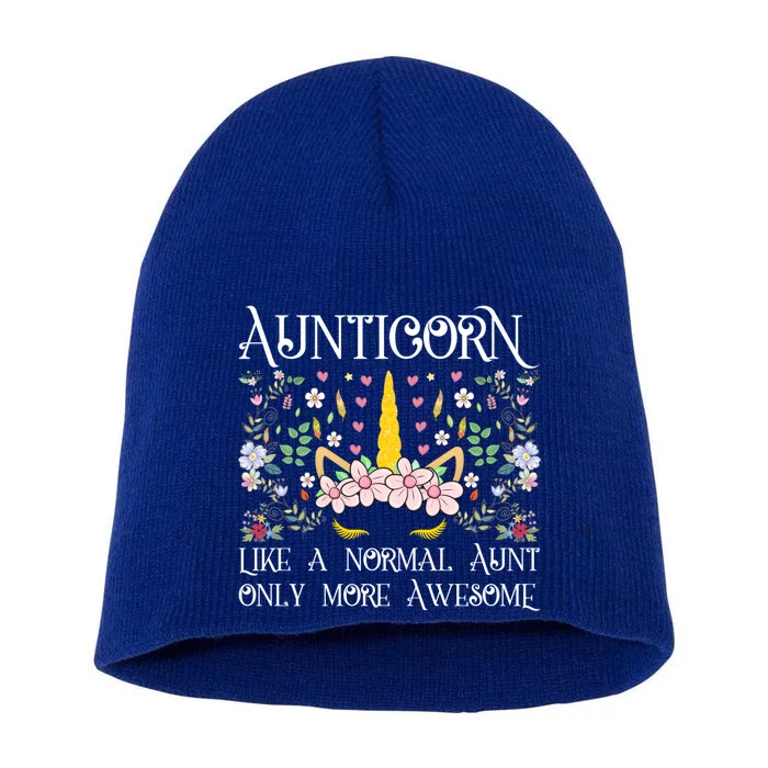 Unicorn Aunt Aunticorn Like A Normal Aunt Only More Awesome Meaningful Gift Short Acrylic Beanie