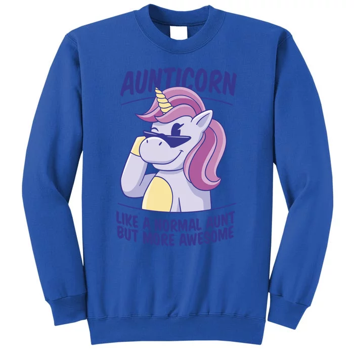 Unicorn Aunticorn Aunt Awesome Gift Tall Sweatshirt