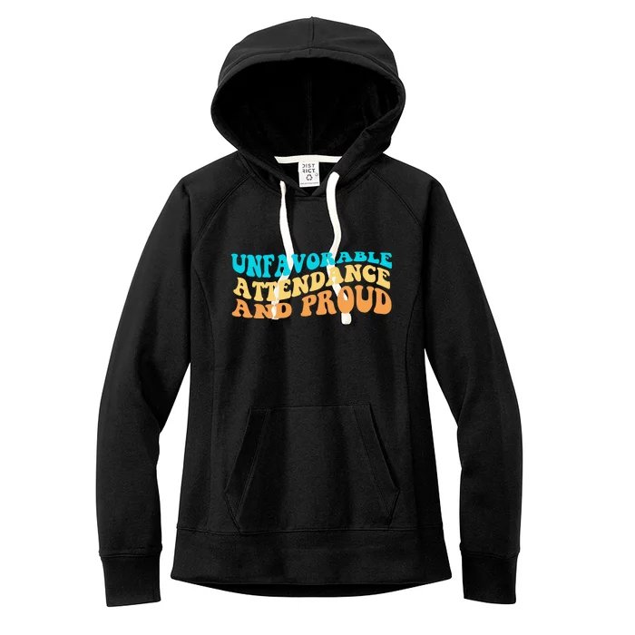 Unfavorable Attendance And Proud Women's Fleece Hoodie