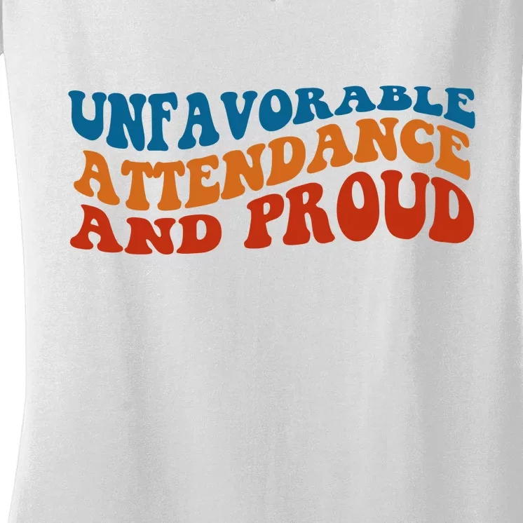 Unfavorable Attendance And Proud Women's V-Neck T-Shirt