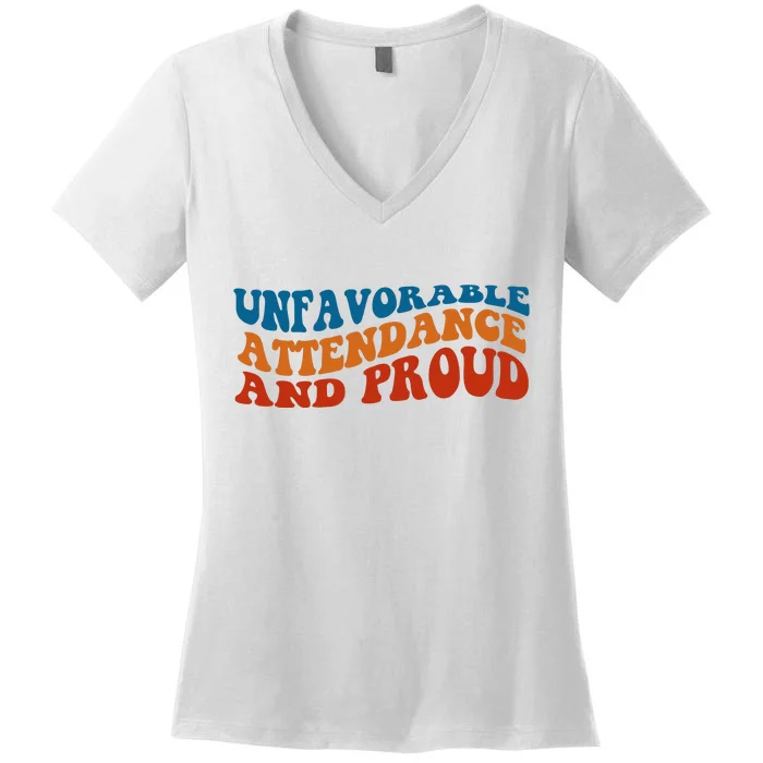 Unfavorable Attendance And Proud Women's V-Neck T-Shirt