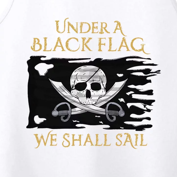 Under A Black Flag We Shall Sail Pirate Performance Tank