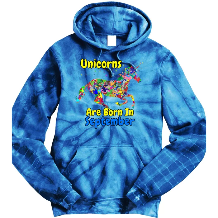 Unicorns Are Born In September Gift Tie Dye Hoodie