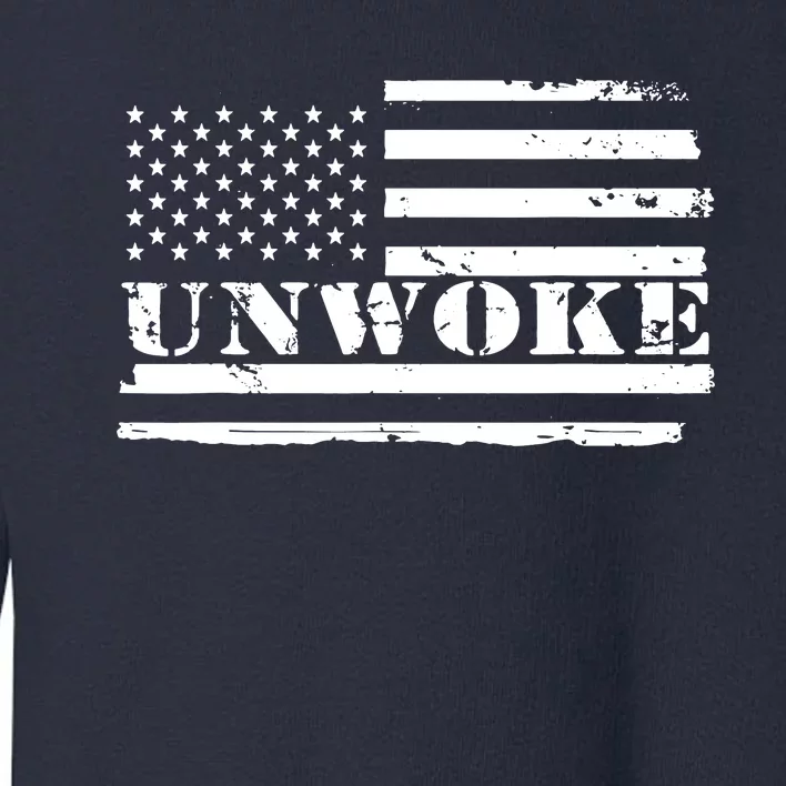 Unwoke Awake But Not Woke Toddler Sweatshirt