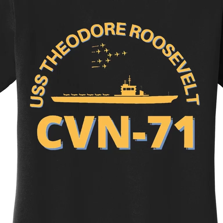 Us Aircraft Carrier Cvn71 Uss Theodore Roosevelt Women's T-Shirt